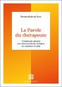 La Parole Du Thérapeute : Comment Ajuster Ses Interventions Verbales En Relation D'Aide - Preview