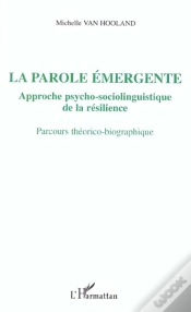 Capa do artigo La Parole Emergente ; Approche Psycho-Sociolinguistique De La Resilience ; Parcours Theorico-Biographique