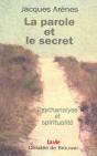 La Parole Et Le Secret : Psychanalyse Et Spiritualité - Preview