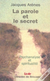 Capa do artigo La Parole Et Le Secret : Psychanalyse Et Spiritualité