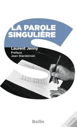Capa do artigo La Parole Singulière : Préface De Jean Starobinski
