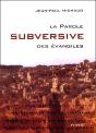 La Parole Subversive Des Évangiles - Preview