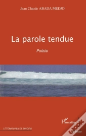 La Parole Tendue