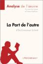 La Part De L'Autre D'Éric-Emmanuel Schmitt (Analyse De L'Oeuvre) - Preview