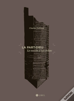 Capa do artigo La Part-Dieu ; Le Succès D'Un Échec