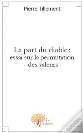 La Part Du Diable : Essai Sur La Permutation Des Valeurs