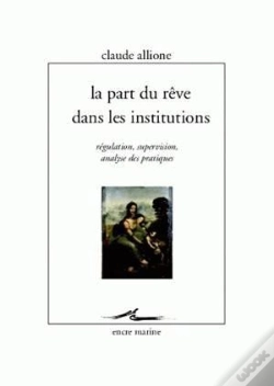 Capa do artigo La Part Du Rêve Dans Les Institutions