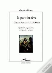 Capa do artigo La Part Du Rêve Dans Les Institutions