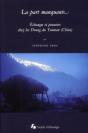 La Part Manquante. Echanges Et Pouvoirs Chez Les Drung Du Yunnan (Chi Ne) - Preview