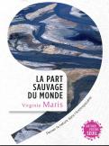 La Part Sauvage Du Monde