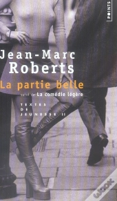 La Partie Belle ; La Comédie Légère