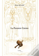 La Passion Credo