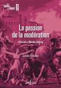 La Passion De La Modération ; D'Aristote À Nicolas Sarkozy - Preview