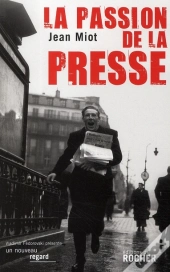 La Passion De La Presse