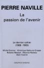 La Passion De L'Avenir ; Le Dernier Cahier (1988-1993) - Preview