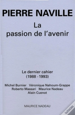 Capa do artigo La Passion De L'Avenir ; Le Dernier Cahier (1988-1993)