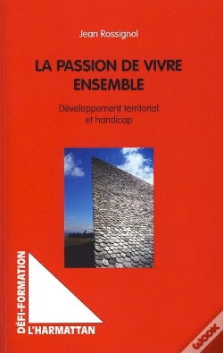 Capa do artigo La Passion De Vivre Ensemble ; Développement Territorial Et Handicap
