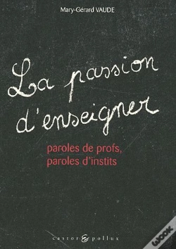 Capa do artigo La Passion D'Enseigner ; Paroles De Profs, Paroles D'Instits