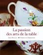 La Passion Des Arts De La Table - Preview