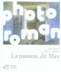 La Passion, Dit Max - Preview