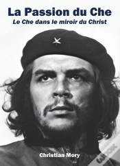 Capa do artigo La Passion Du Che : Le Che Dans Le Miroir Du Christ