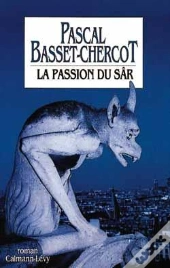 La Passion Du Sâr