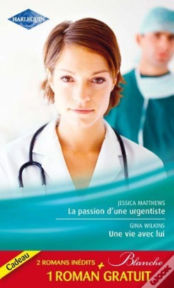 Capa do artigo La Passion D'Une Urgentiste ; Une Vie Avec Lui ; Un Heureux Hasard