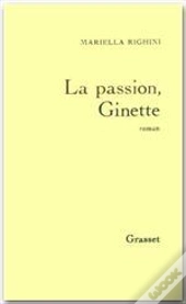 La Passion Ginette