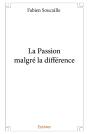 La Passion Malgré La Différence - Preview