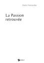 La Passion Retrouvée - Preview