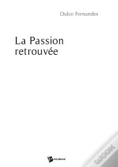 La Passion Retrouvée