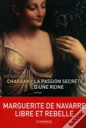 La Passion Secrète D'Une Reine