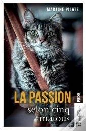 La Passion Selon Cinq Matous