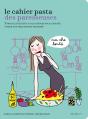 La Pasta Des Paresseuses - Preview