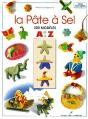 La Pâte À Sel ; 300 Modèles De A À Z - Preview