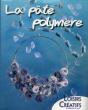 La Pate Polymere - Preview