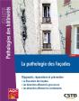 La Pathologie Des Façades : Diagnostic, Réparations Et Prévention (4e Édition) - Preview