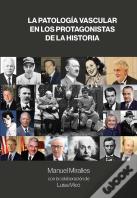 La Patologia Vascular En Los Protagonistas De La Historia