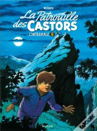 La Patrouille Des Castors : Intégrale Vol.8 : 1990-1994