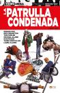La Patrulla Condenada: Libro Uno - Preview