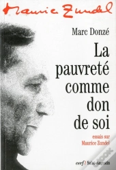 La Pauvrete Comme Don De Soi. Essais Sur Maurice Zundel