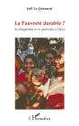 La Pauvreté Durable? ; Au Bangladesh Et En Particulier À Dacca - Preview