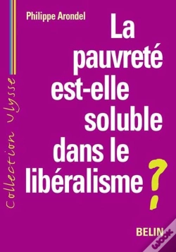 Capa do artigo La Pauvrete Est-Elle Soluble Dans Le Liberalisme ?