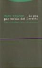 La Paz Por Medio Del Derecho - Preview
