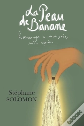 La Peau De Banane - Hommage A Mon Pere, Mon Repere...