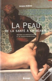 Capa do artigo La Peau ; De La Santé À La Beauté (Édition 2007)