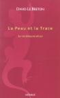 La Peau Et La Trace : Sur Les Blessures D'Identite - Preview