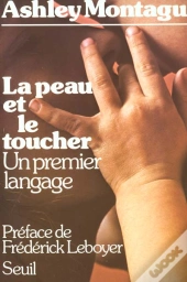 La Peau Et Le Toucher. Un Premier Langage