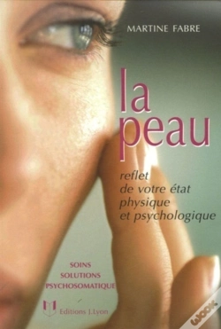 Capa do artigo La Peau - Reflet De Votre État Physique Et Psychologique