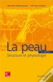 Capa do artigo La Peau : Structure Et Physiologie (2° Éd.) : Structure Et Physiologie